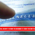 No Social Security payment on December 3 Check the new paydays