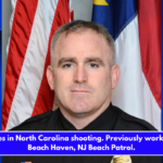 Officer dies in North Carolina shooting. Previously worked for the Beach Haven, NJ Beach Patrol.