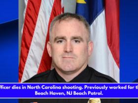 Officer dies in North Carolina shooting. Previously worked for the Beach Haven, NJ Beach Patrol.