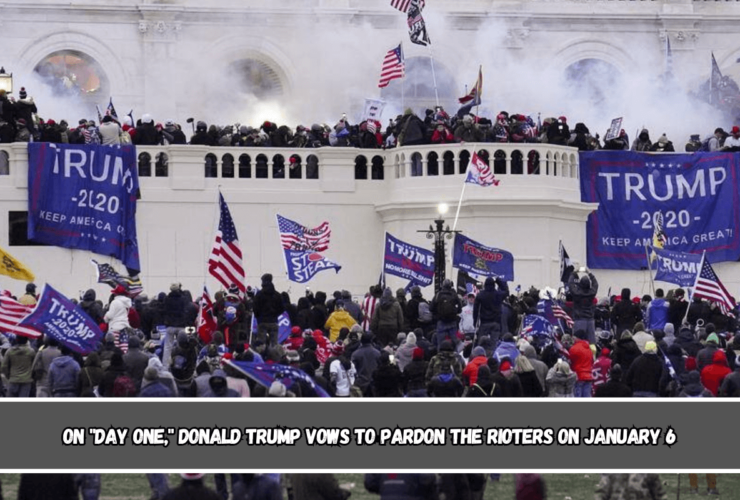 On day one, Donald Trump vows to pardon the rioters on January 6