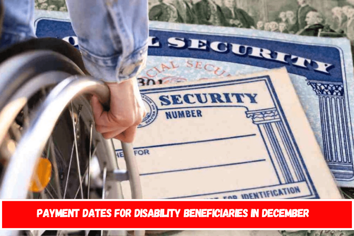 Payment dates for disability beneficiaries in December