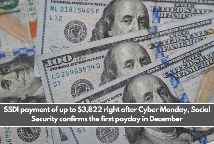 SSDI payment of up to $3,822 right after Cyber Monday, Social Security confirms the first payday in December