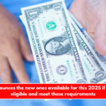 SSI announces the new ones available for this 2025 if you are eligible and meet these requirements