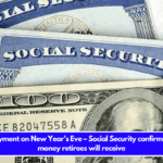 SSI payment on New Year’s Eve – Social Security confirms extra money retirees will receive