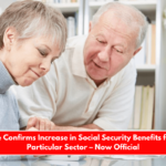 Senate Confirms Increase in Social Security Benefits for This Particular Sector – Now Official