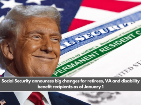 Social Security announces big changes for retirees, VA and disability benefit recipients as of January 1