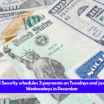 Social Security schedules 3 payments on Tuesdays and just 2 on Wednesdays in December