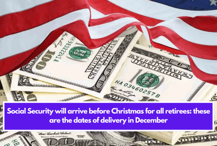 Social Security will arrive before Christmas for all retirees: these are the dates of delivery in December