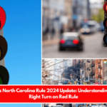 Texas North Carolina Rule 2024 Update Understanding the Right Turn on Red Rule