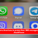 The FBI warns Americans to protect their SMS messages What you should know