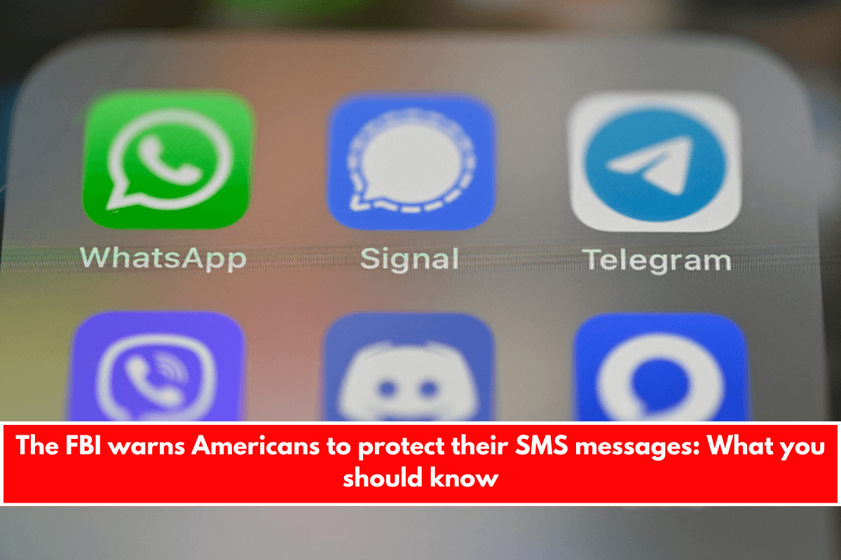 The FBI warns Americans to protect their SMS messages What you should know