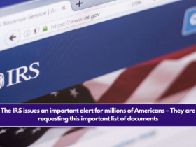 The IRS issues an important alert for millions of Americans – They are requesting this important list of documents