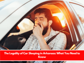 The Legality of Car Sleeping in Arkansas What You Need to Know