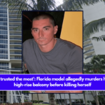 The one he trusted the most': Florida model allegedly murders husband on high-rise balcony before killing herself