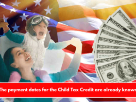 The payment dates for the Child Tax Credit are already known