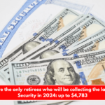 These are the only retirees who will be collecting the last Social Security in 2024 up to $4,783