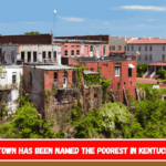 This Town Has Been Named The Poorest In Kentucky