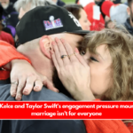 Travis Kelce and Taylor Swift's engagement pressure mounts, but marriage isn't for everyone