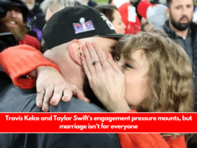 Travis Kelce and Taylor Swift's engagement pressure mounts, but marriage isn't for everyone