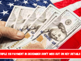 Triple SSI payment in december don’t miss out on key details