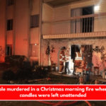 Two people murdered in a Christmas morning fire when burning candles were left unattended