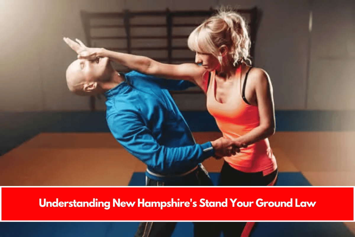 Understanding New Hampshire's Stand Your Ground Law