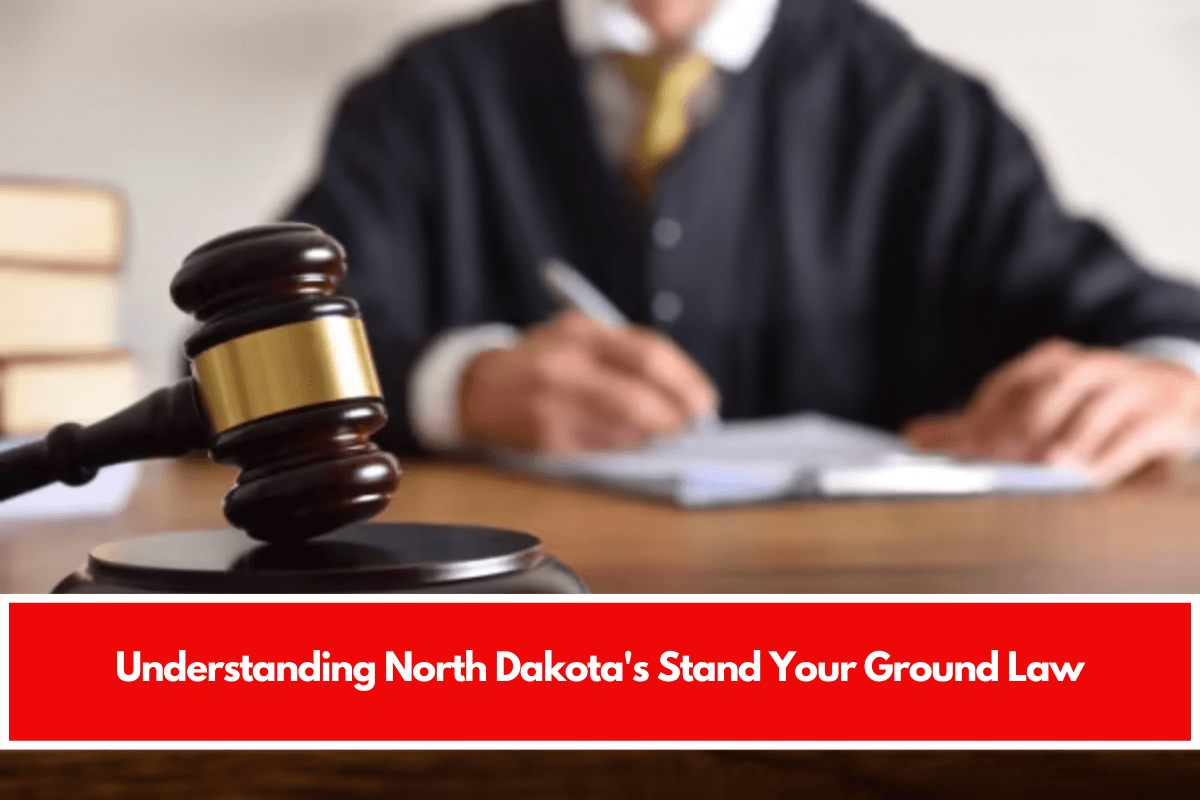 Understanding North Dakota's Stand Your Ground Law