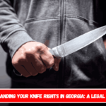 Understanding Your Knife Rights in Georgia A Legal Guide