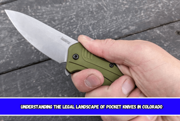 Understanding the Legal Landscape of Pocket Knives in Colorado