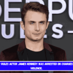 Vanderpump Rules actor James Kennedy was arrested on charges of domestic violence.