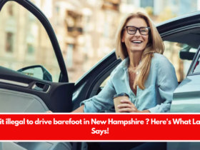 Is it illegal to drive barefoot in New Hampshire ? Here's What Law Says!