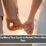 Is It Illegal to Marry Your Cousin in Florida? Here's What the Law Says