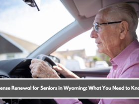 License Renewal for Seniors in Wyoming: What You Need to Know