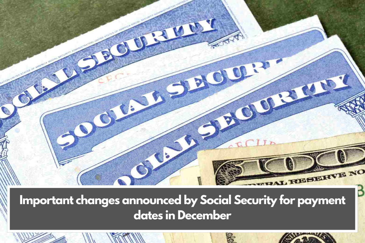 Important changes announced by Social Security for payment dates in December