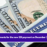 Requirements for the new SSI payment on December 31, 2024