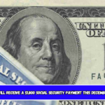 Who will receive a $1,800 Social Security payment this December 2024