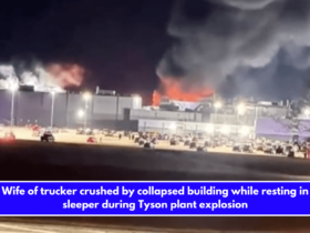 Wife of trucker crushed by collapsed building while resting in sleeper during Tyson plant explosion