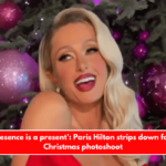 ‘My presence is a present’ Paris Hilton strips down for racy Christmas photoshoot