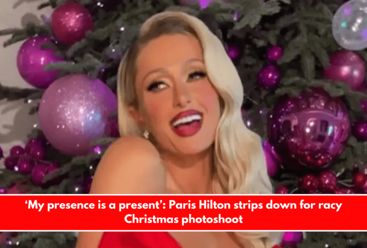 ‘My presence is a present’ Paris Hilton strips down for racy Christmas photoshoot