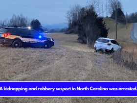 A kidnapping and robbery suspect in North Carolina was arrested.