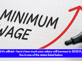 And it’s official – here’s how much your salary will increase in 2025 if you live in one of the states listed below