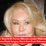 'Catwoman' Dead At 84 Former Billionaire Jocelyn Wildenstein, Known For Her Extreme Plastic Surgery, Dies In Paris From 'Pulmonary Embolism'