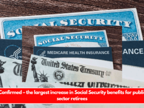 Confirmed – the largest increase in Social Security benefits for public sector retirees