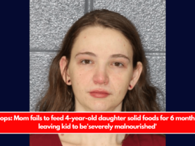 Cops Mom fails to feed 4-year-old daughter solid foods for 6 months, leaving kid to be'severely malnourished'