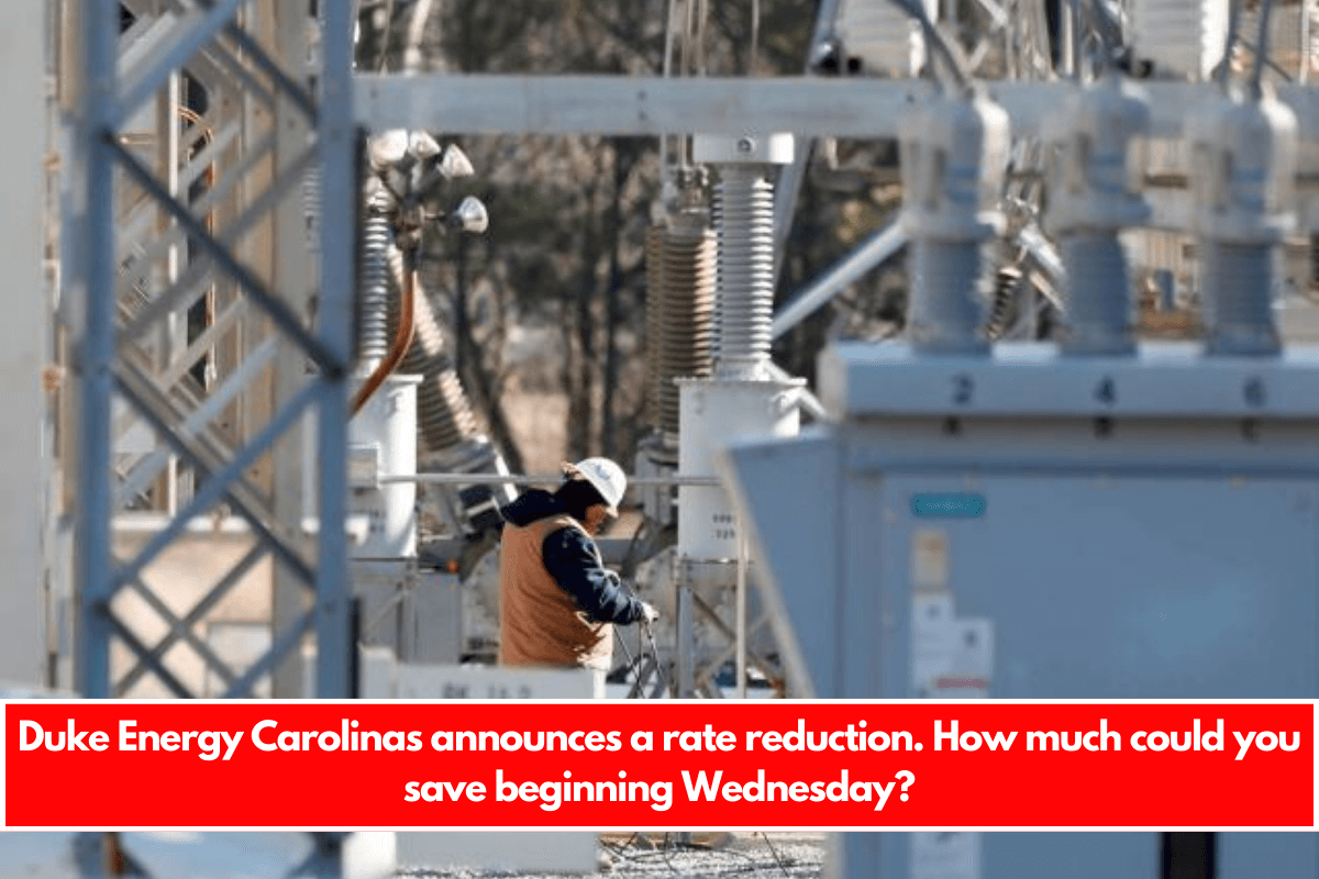 Duke Energy Carolinas announces a rate reduction. How much could you save beginning Wednesday