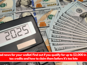 Good news for your wallet! Find out if you qualify for up to $2,000 in IRS tax credits and how to claim them before it’s too late