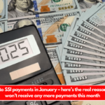 Goodbye to SSI payments in January – here’s the real reason why you won’t receive any more payments this month