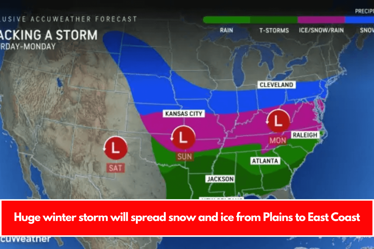 Huge winter storm will spread snow and ice from Plains to East Coast