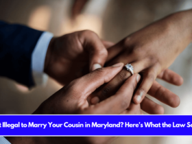 Is It Illegal to Marry Your Cousin in Maryland Here's What the Law Says