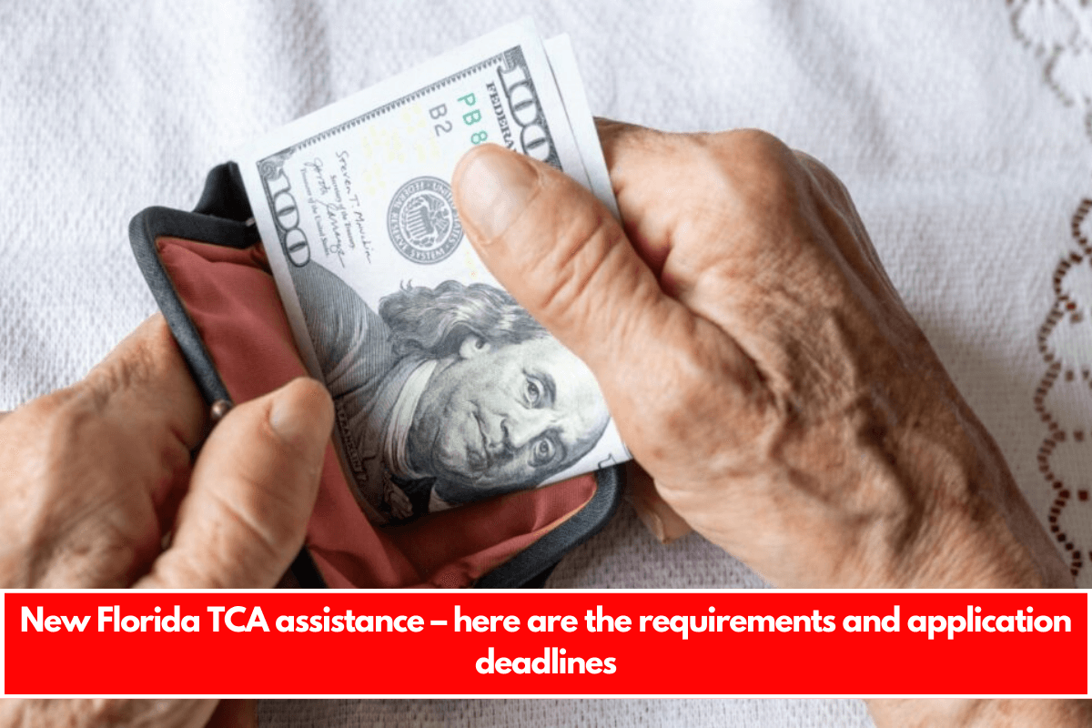 New Florida TCA assistance – here are the requirements and application deadlines